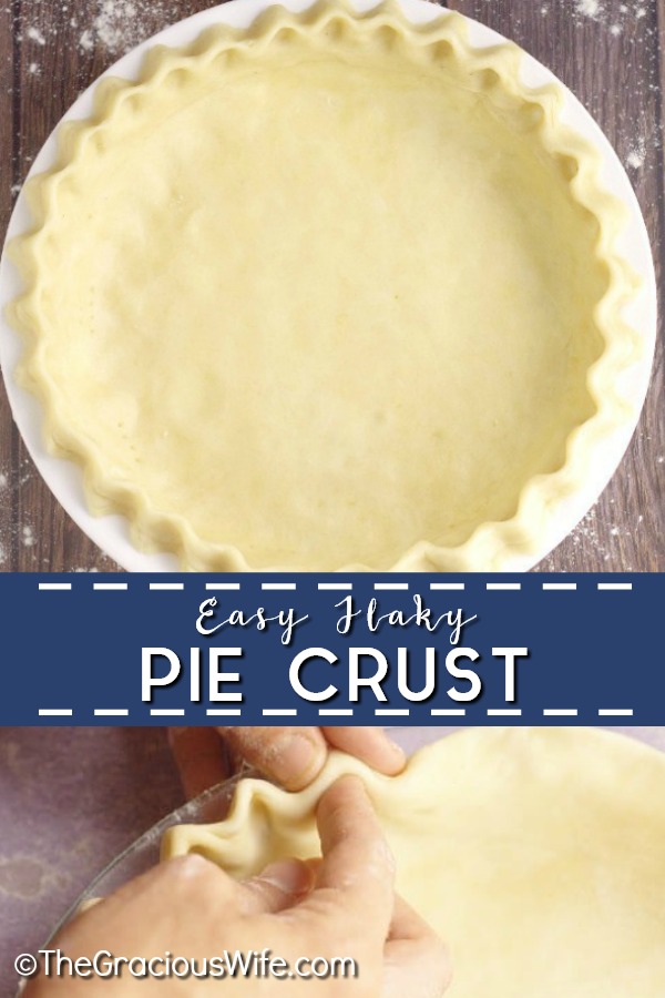 Easy Flaky Pie Crust The Gracious Wife
